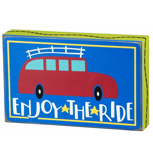 Enjoy The Ride Box Sign