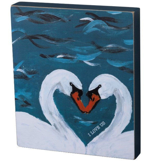 Swan Block Sign - I Love Us