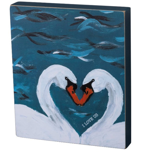 Swan Block Sign - I Love Us