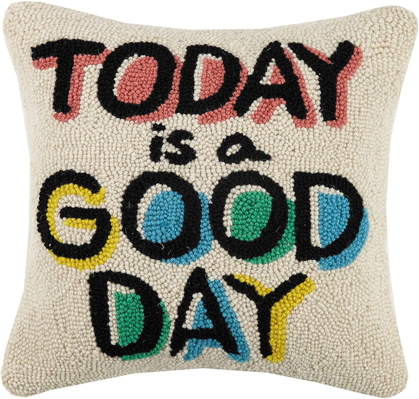 Today is a Good Day Hook Throw Pillow