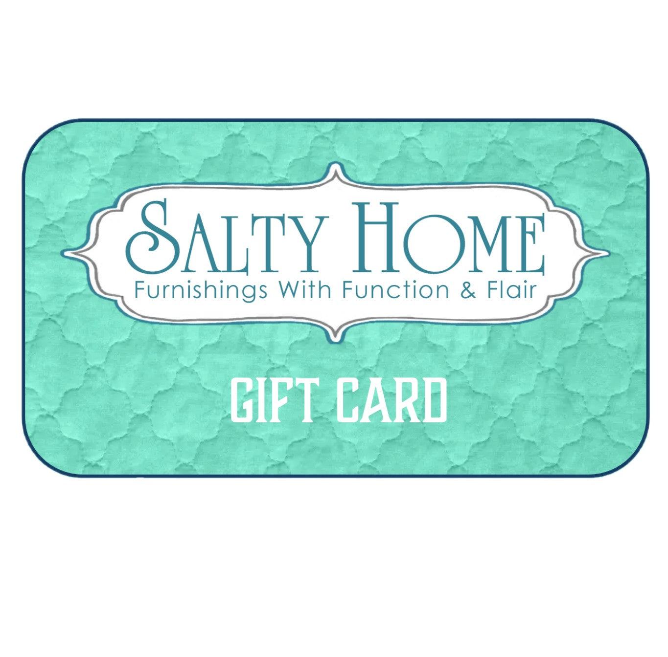 Salty Home Gift Card
