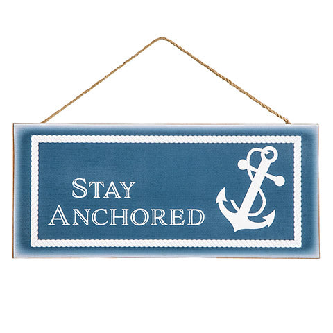 Nautical Stay Anchored Sign