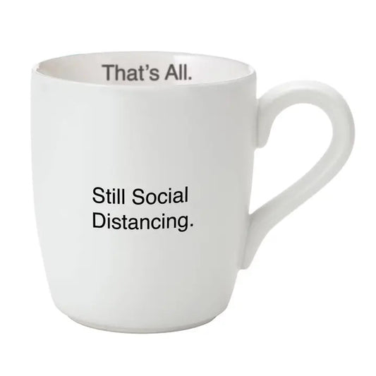 Still Social Distancing Coffee Mug