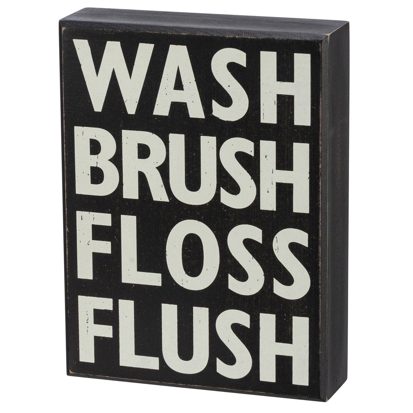 Wash - Brush - Floss - Flush Black Box Sign