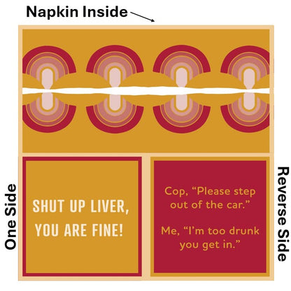 Humorous Double Sided Cocktail Napkins (Shut Up Liver | Cop, Drunk)