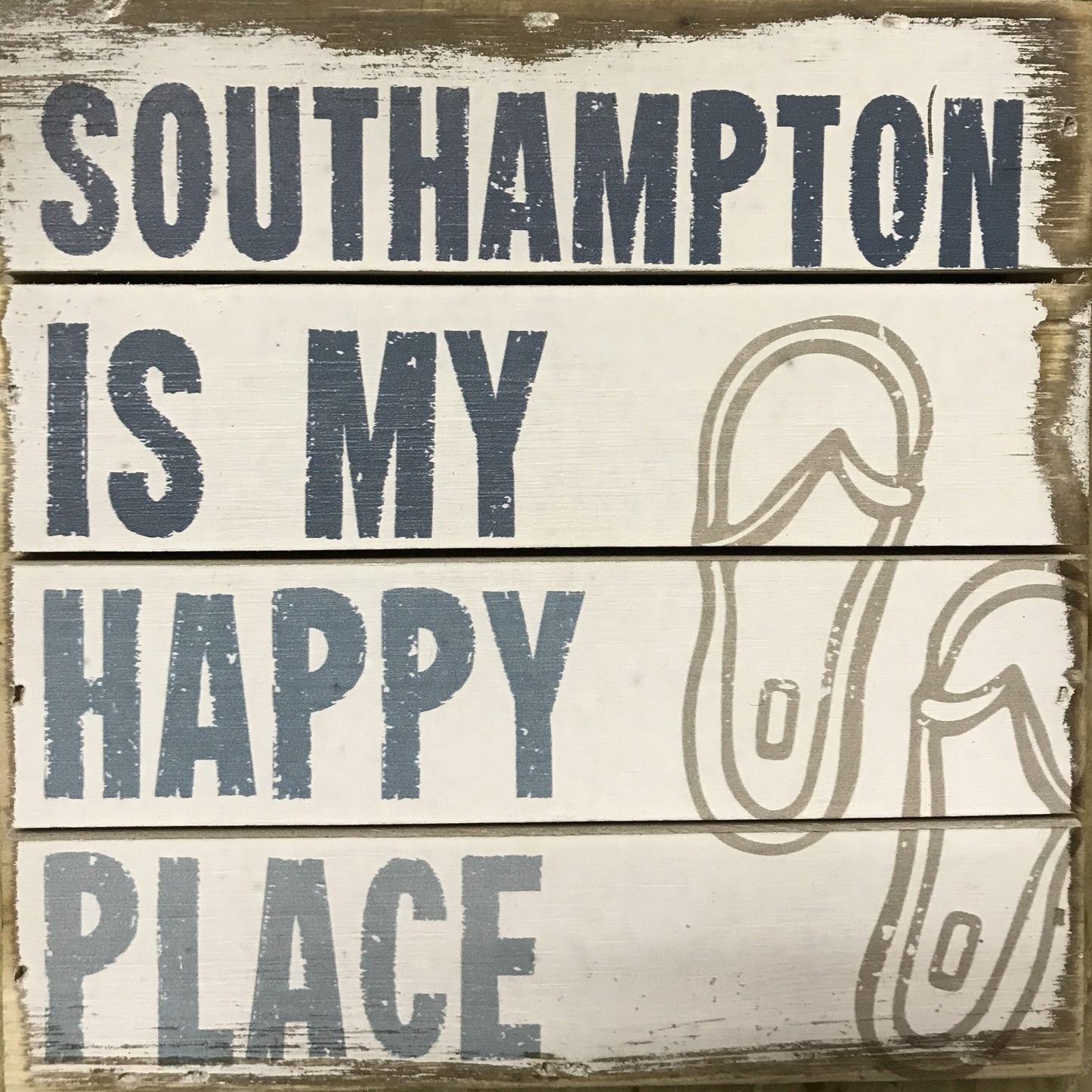 Southampton is My Happy Place Sign
