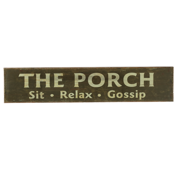 The Porch Wall Sign (Sit, Relax, Gossip)