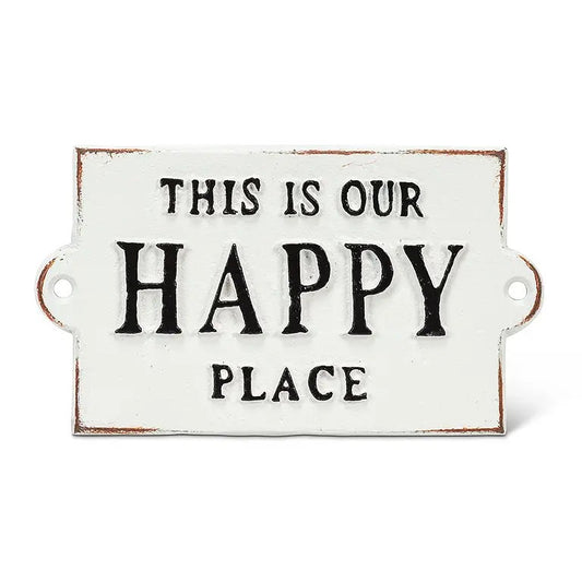 "This is Our Happy Place" White Sign