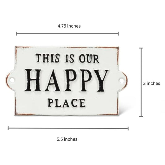"This is Our Happy Place" White Sign